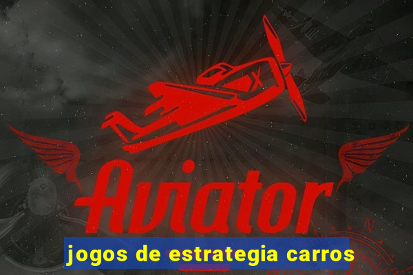 jogos de estrategia carros