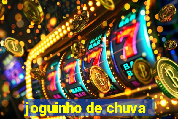 joguinho de chuva