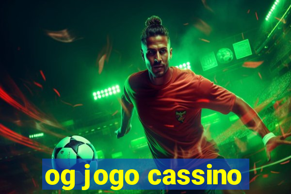 og jogo cassino