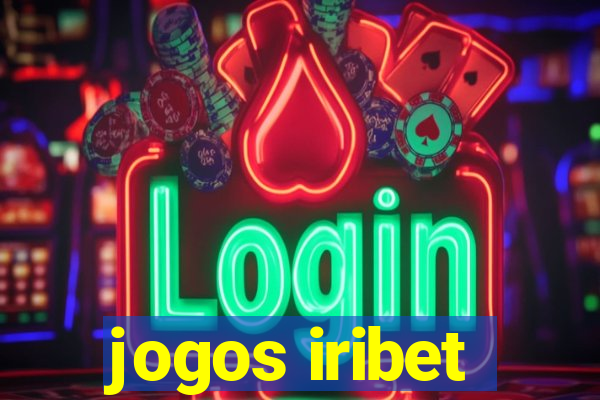 jogos iribet