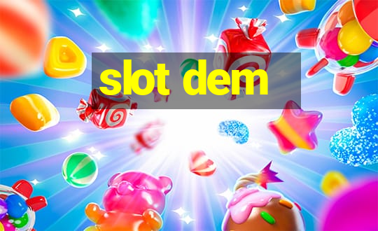 slot dem