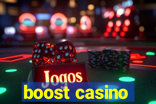 boost casino