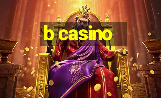 b casino