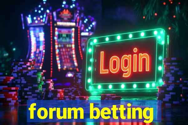 forum betting