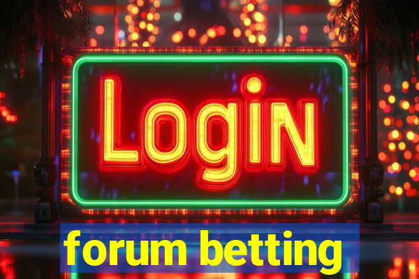 forum betting