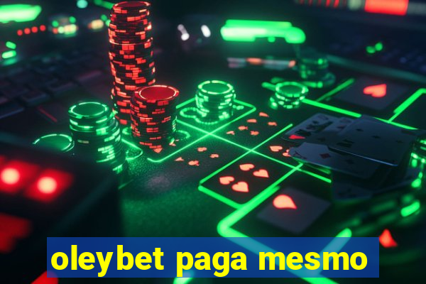 oleybet paga mesmo