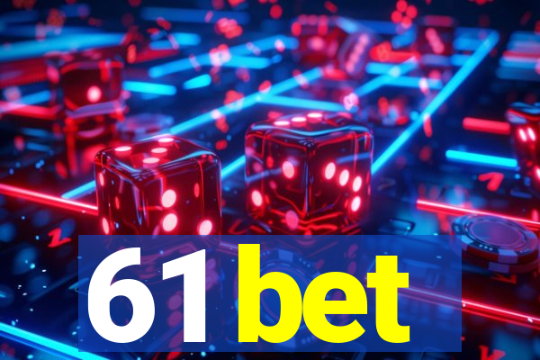 61 bet