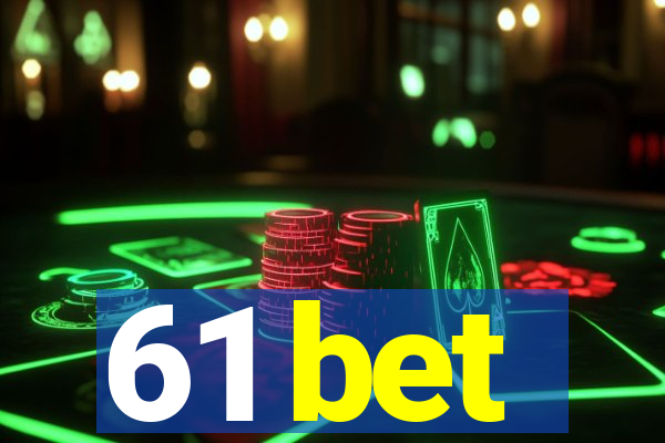 61 bet