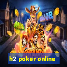 h2 poker online