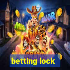 betting lock