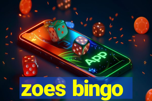 zoes bingo