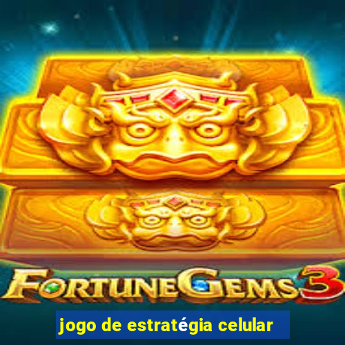 jogo de estratégia celular