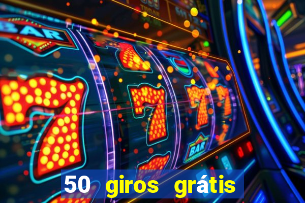 50 giros grátis no cadastro