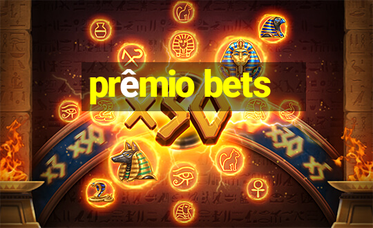 prêmio bets