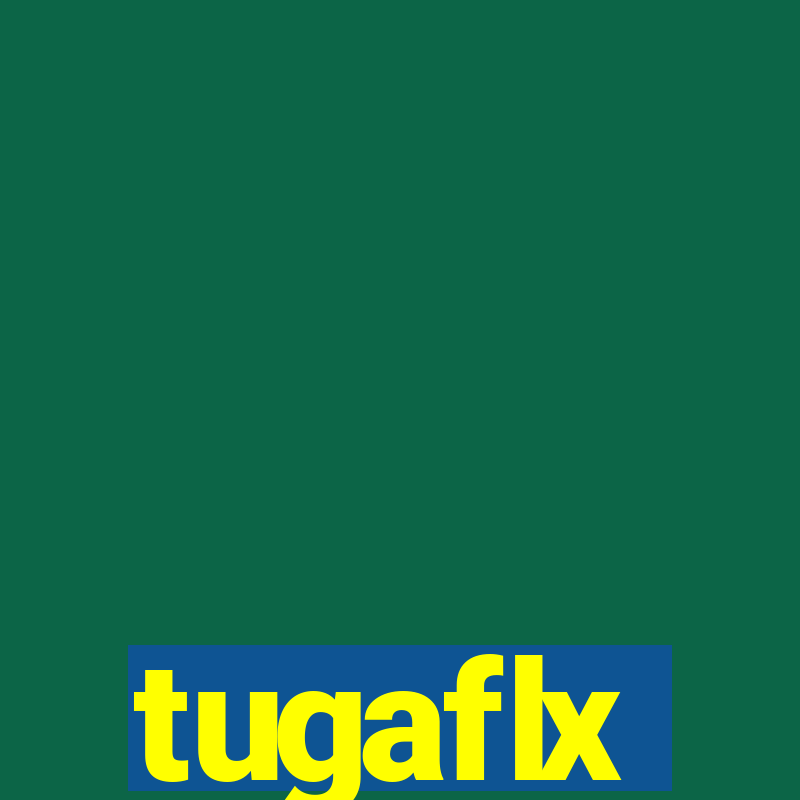 tugaflx