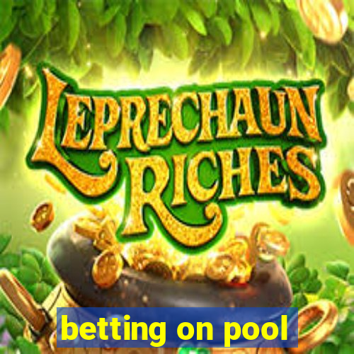 betting on pool