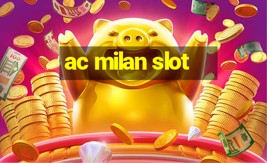 ac milan slot