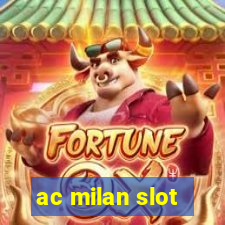 ac milan slot