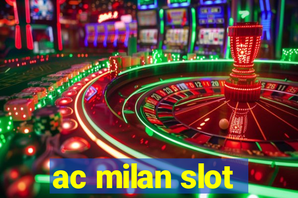 ac milan slot