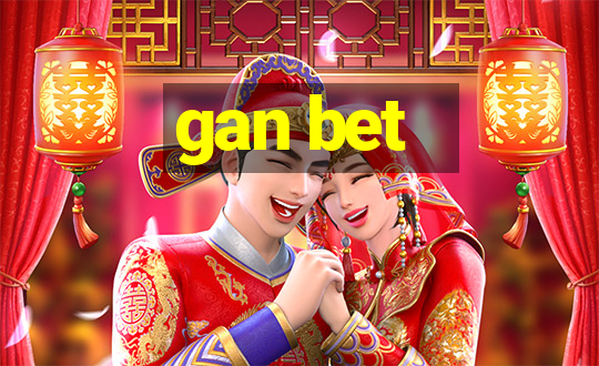 gan bet