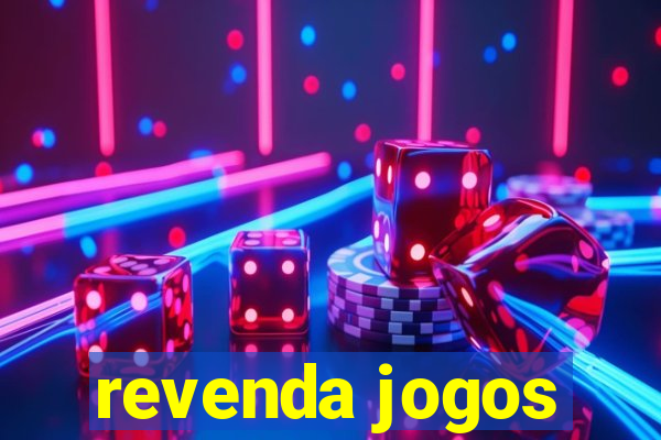 revenda jogos