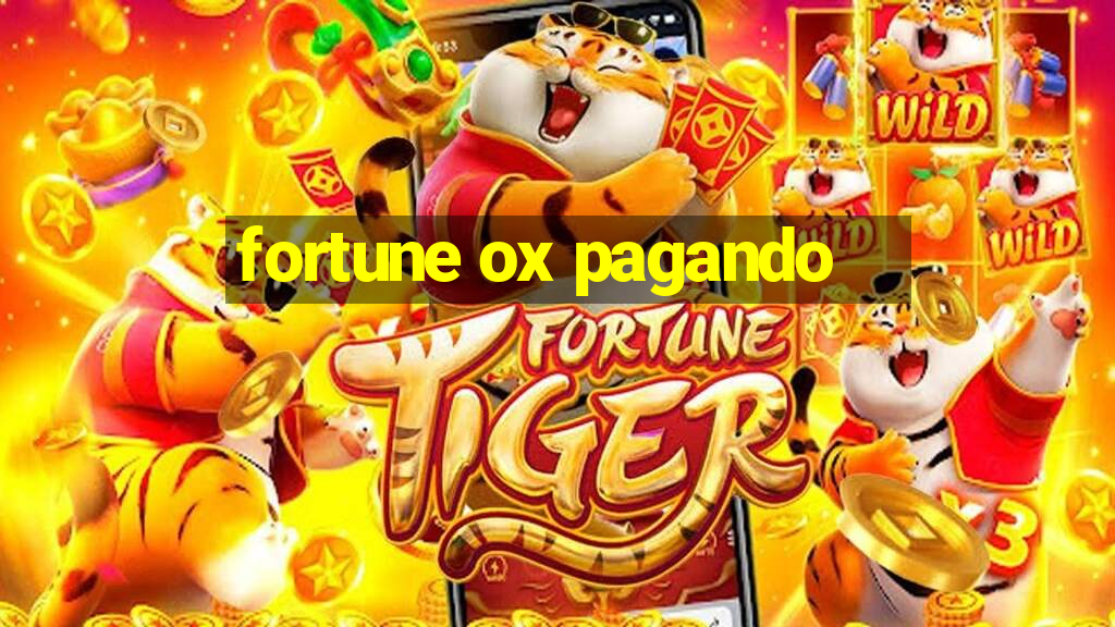 fortune ox pagando