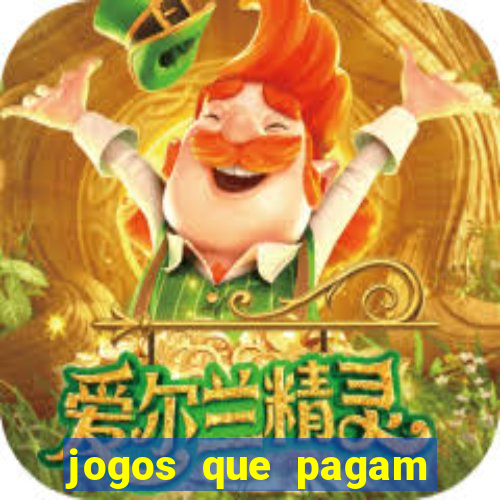 jogos que pagam muito dinheiro