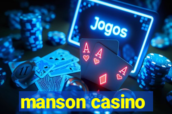 manson casino