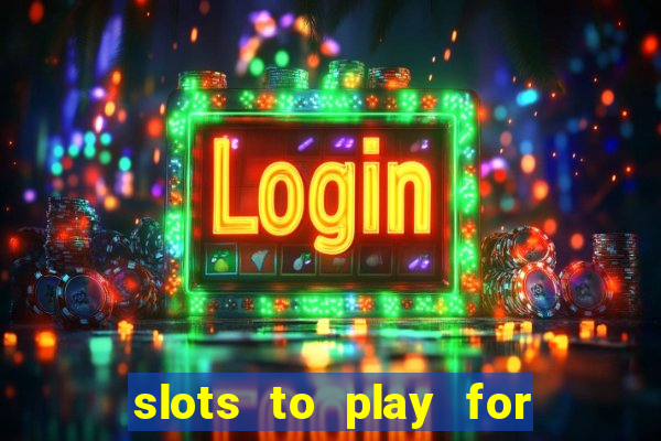 slots to play for free with bonuses