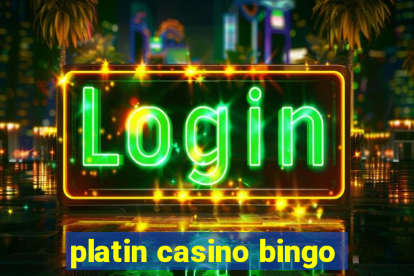 platin casino bingo