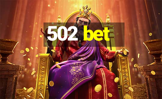 502 bet