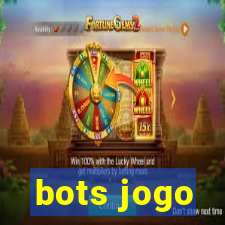 bots jogo