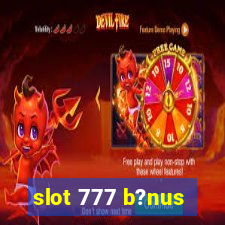 slot 777 b?nus