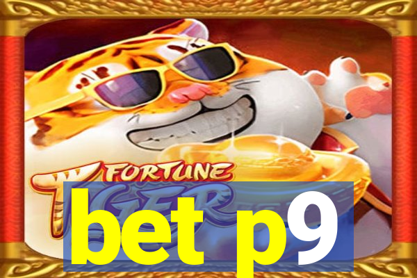 bet p9