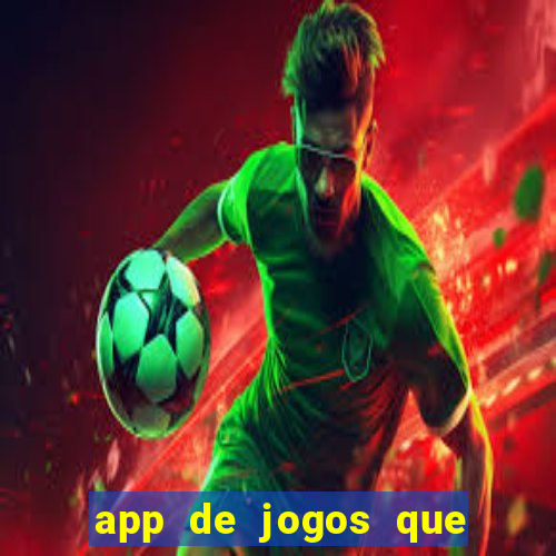 app de jogos que pagam de verdade