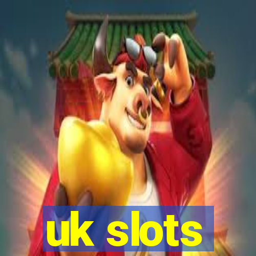 uk slots