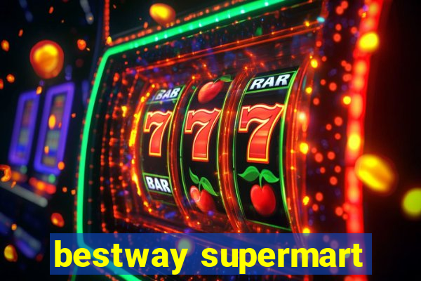 bestway supermart