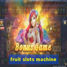 fruit slots machine