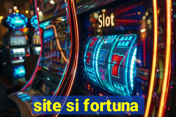 site si fortuna