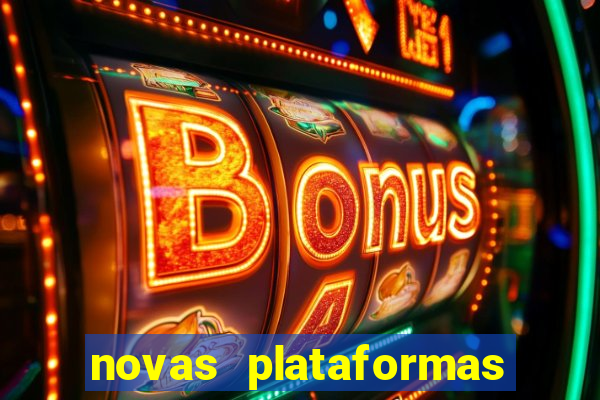 novas plataformas de slots