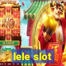 lele slot