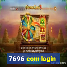 7696 com login