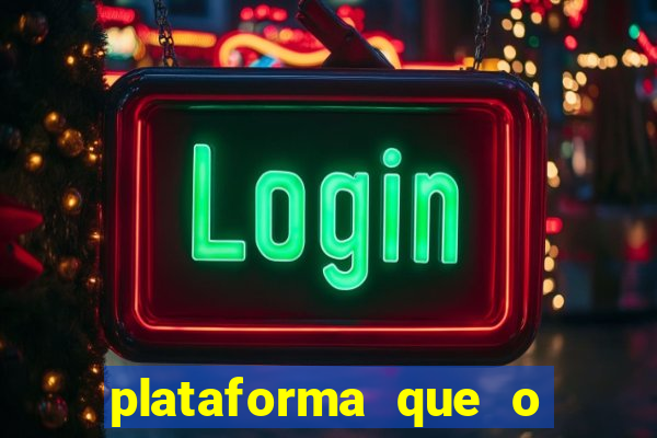 plataforma que o buzeira joga