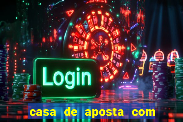 casa de aposta com bonus de cadastro sem deposito