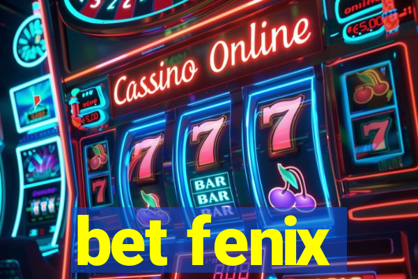 bet fenix