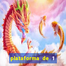 plataforma de 1 real com b?nus