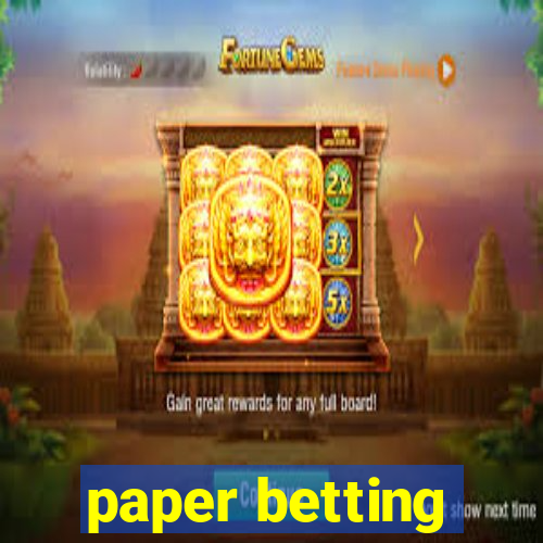 paper betting