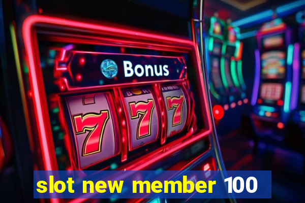 slot new member 100