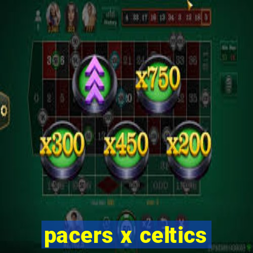 pacers x celtics