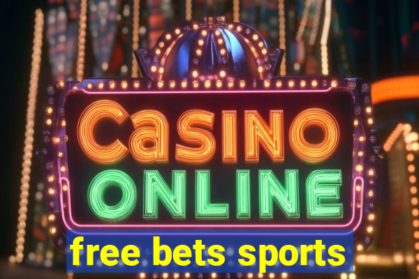 free bets sports